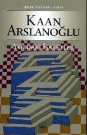 Yoldaki İşaretlerKaan Arslanoglu