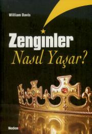 Zenginler Nasil Yasar?