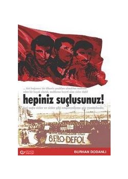 Hepiniz Suçlusunuz