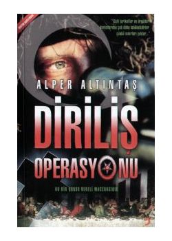 Diriliş Operasyonu Alper Altıntaş