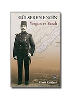 Yorgun ve Yaralı