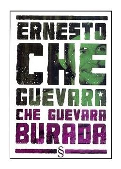Che Guevara Burada Ernesto Che Guevara