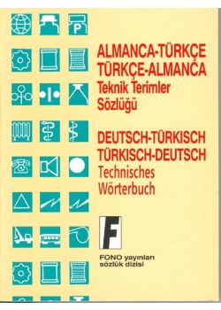 Almanca - Türkce  Teknik Terimler Sözlügü Turkisch - Deutsch Deutsch - Türkisch Technisches Wörterbuch