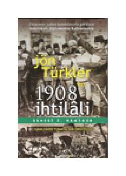 Jön Türkler ve 1908 Ihtilali