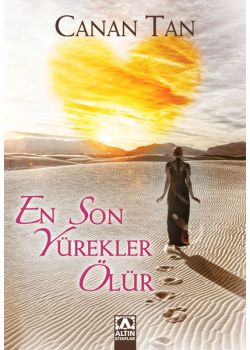 En Son Yürekler Ölür