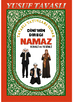 Dinimin Diregi Namaz  (Renkli Resimli)