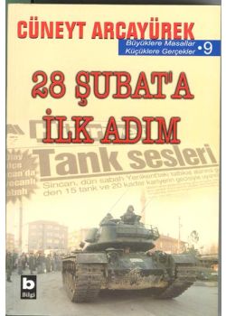 28 ŞUBAT'A İLK ADIM