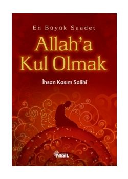 Allah'a Kul Olmak