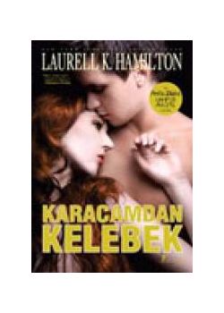 Karacamdan Kelebek Laurell K. Hamilton