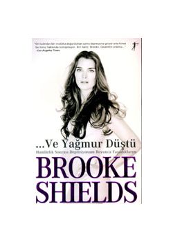 ...Ve Yagmur Düstü Brooke Shields