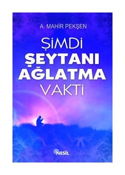 Simdi Seytani Aglatma Vakti Ahmet Mahir Peksen
