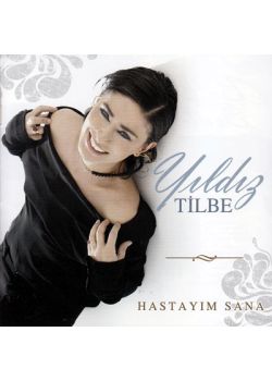 Hastayim Sana Yildiz Tilbe