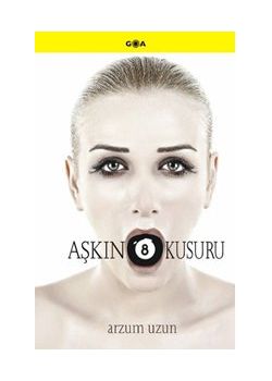 Aşkın 8 Kusuru