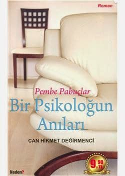 Bir Psikoloğun Anıları   Pembe Papuçlar