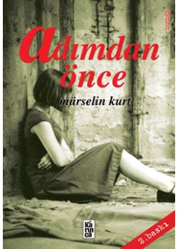 Adımdan Önce