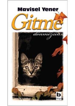 Gitme Dönmezsin
