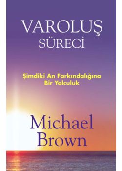 Varoluş Süreci