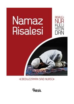 Namaz Risalesi Risale-i Nur Külliyatından