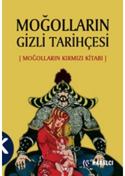 Moğolların   Gizli Tarihçesi   (Moğolların Kırmızı Kitabı)