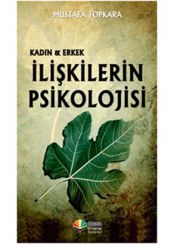 Kadın ve Erkek İlişkilerinin Psikolojisi