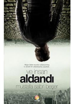 Ve İnsan Aldandı