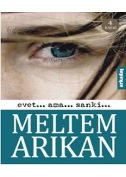 Evet... Ama... Sanki...