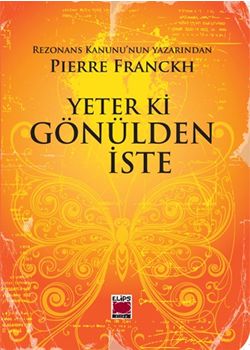 Yeter ki Gönülden İste
