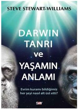 Darwin Tanrı ve Yaşamın Anlamı