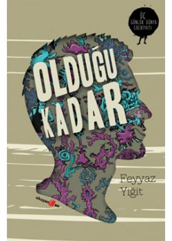 Olduğu Kadar - Üç Günlük Dünya Edebiyatı