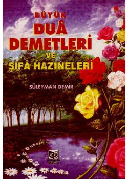 Büyük Dua Demetleri  Şifa Hazineleri