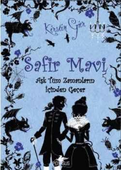 Safir Mavi (Ciltli)  Aşk Tüm Zamanların İçinden Geçer