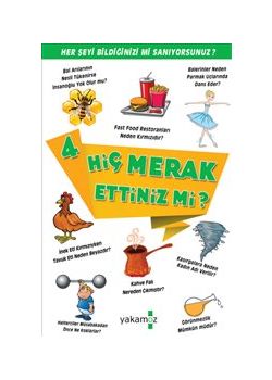 Hiç Merak Ettiniz mi 4