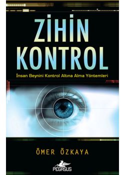 Zihin Kontrol Dikkat! Zihniniz Kontrol Altında Olabilir