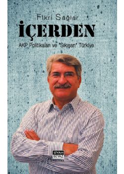İçerden  (AKP Politikaları ve  'Sıkışan' Türkiye)