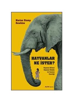 Hayvanlar Ne İster  Hayvan Bilinci  Hayvan Refahı ve  İnsanın Esenliği