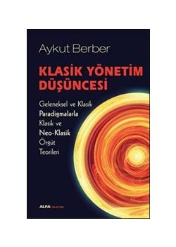 Klasik Yönetim Düşüncesi