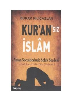 Kur'an'sız İslam  Vatan Seccadesinde Sehiv Secdesi