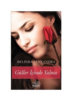 Güller İçinde Yalnız