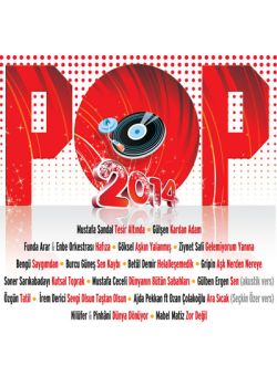 Pop 2014 Gülşen, Fundan Arar, Mustafa Sandal, Göksel, Burcu Güneş, Bengü