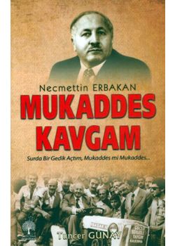 Mukaddes Kavgam - Necmettin Erbakan