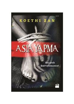 Asla Yapma