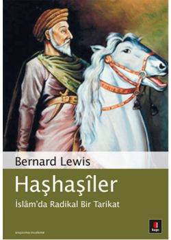 Haşhaşiler - İslam'da Radikal Bir Tarikat
