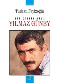 Yılmaz Güney - Bir Çirkin Kral