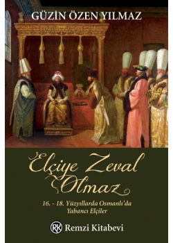 Elçiye Zeval Olmaz