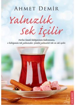 Yalnızlık Sek İçilir