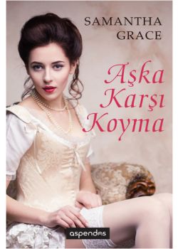 Aşka Karşı Koyma