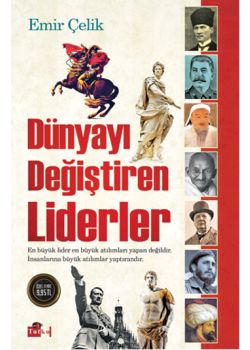 Dünyayı Değiştiren Liderler