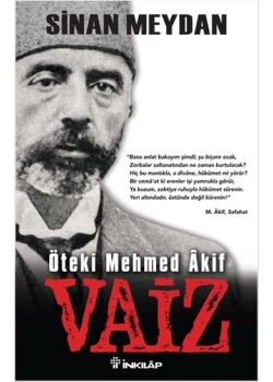 Vaiz - Öteki Mehmed Akif