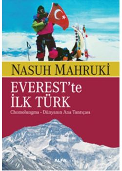 Everest'te İlk Türk   Chomolugma - Dünyanın Ana Tanrıçası