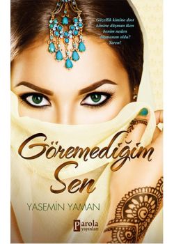 Göremediğim Sen